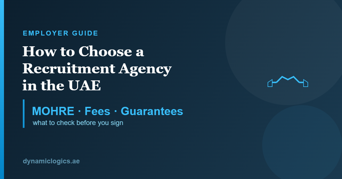 How to Choose a Recruitment Agency in the UAE — MOHRE licensing, fees, guarantees