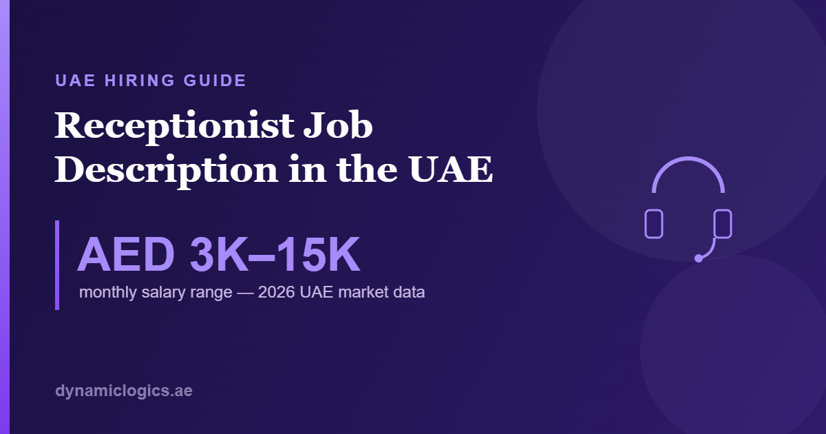 Receptionist Job Description in the UAE — AED 3K–15K monthly salary range